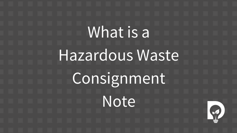 What Is A Hazardous Waste Consignment Note Dsposal