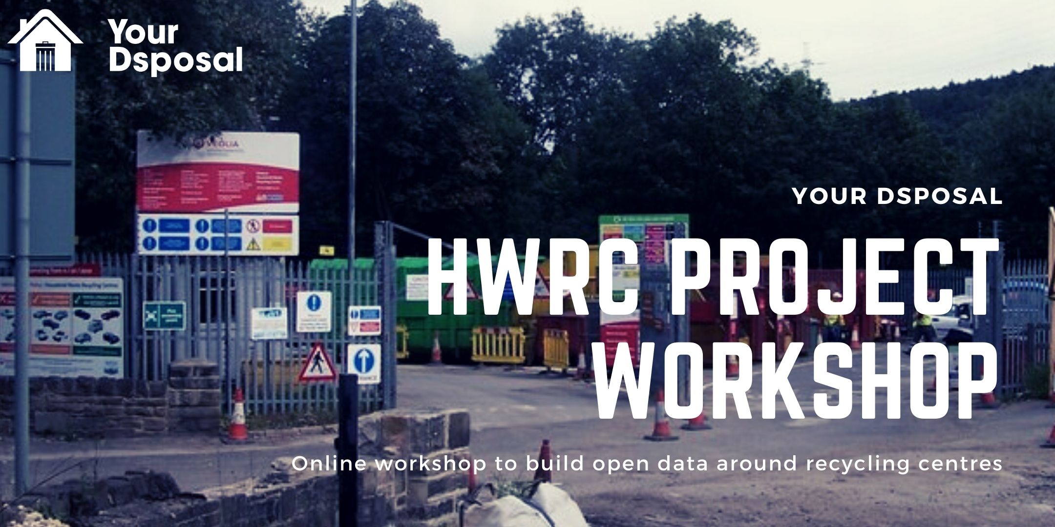 Eventbrite Cover Art for HWRC Project workshop by Your Dsposal